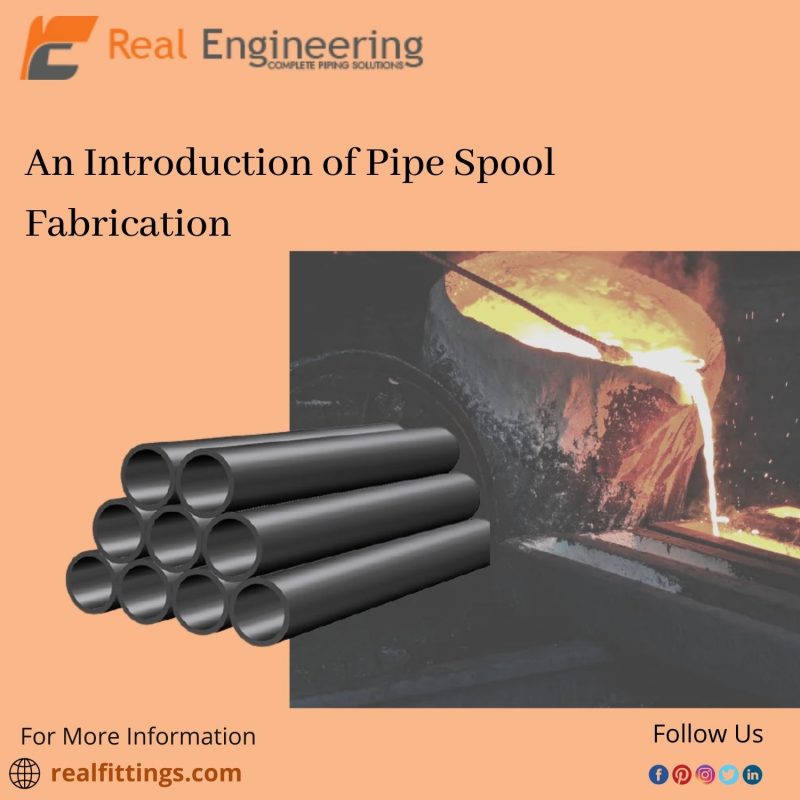 An Introduction of Pipe Spool Fabrication Real Engineering