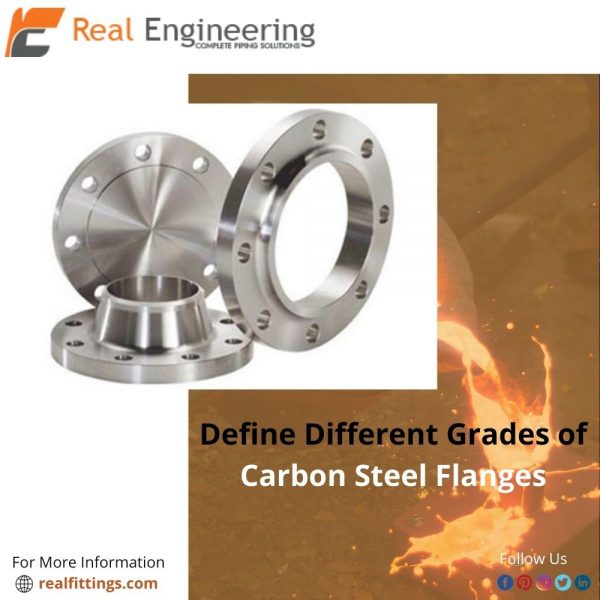 Define Different Grades of Carbon Steel Flanges Real Engineering