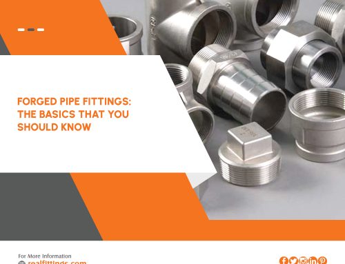 Forged Pipe Fittings: The Basics that You Should Know