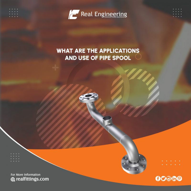 What Are the Applications and Use of Pipe Spool