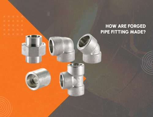 How are Forged Pipe Fitting Made?