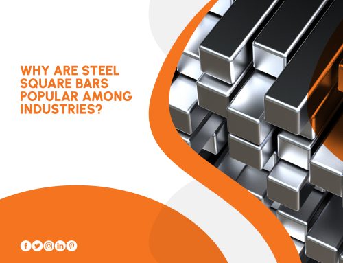 Why Steel Square Bars Are Popular Among Industries?
